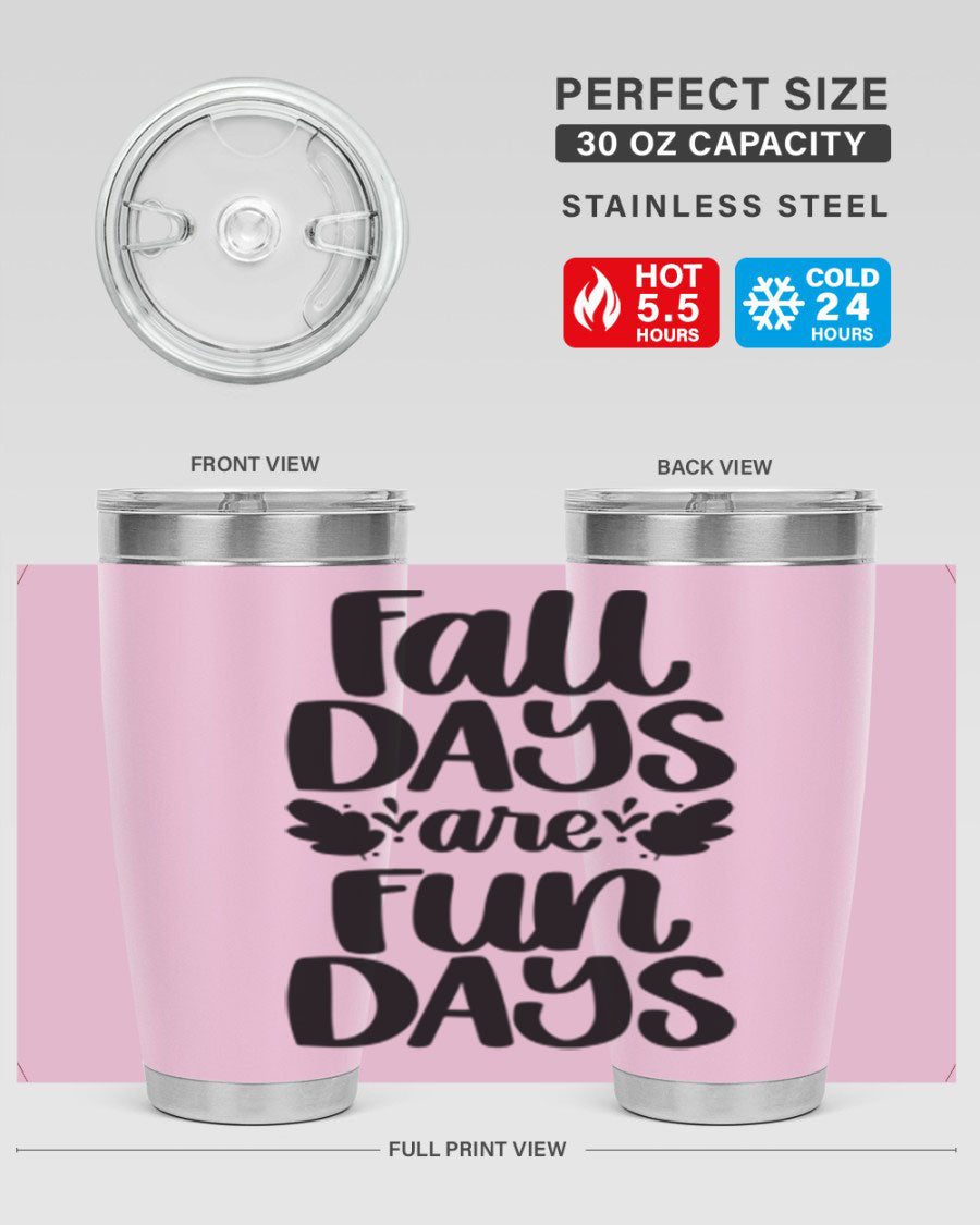 Fall Days Are Fun Days 20oz Tumbler made of stainless steel with a copper lining, featuring a drink-thru lid, perfect for hot and cold beverages.