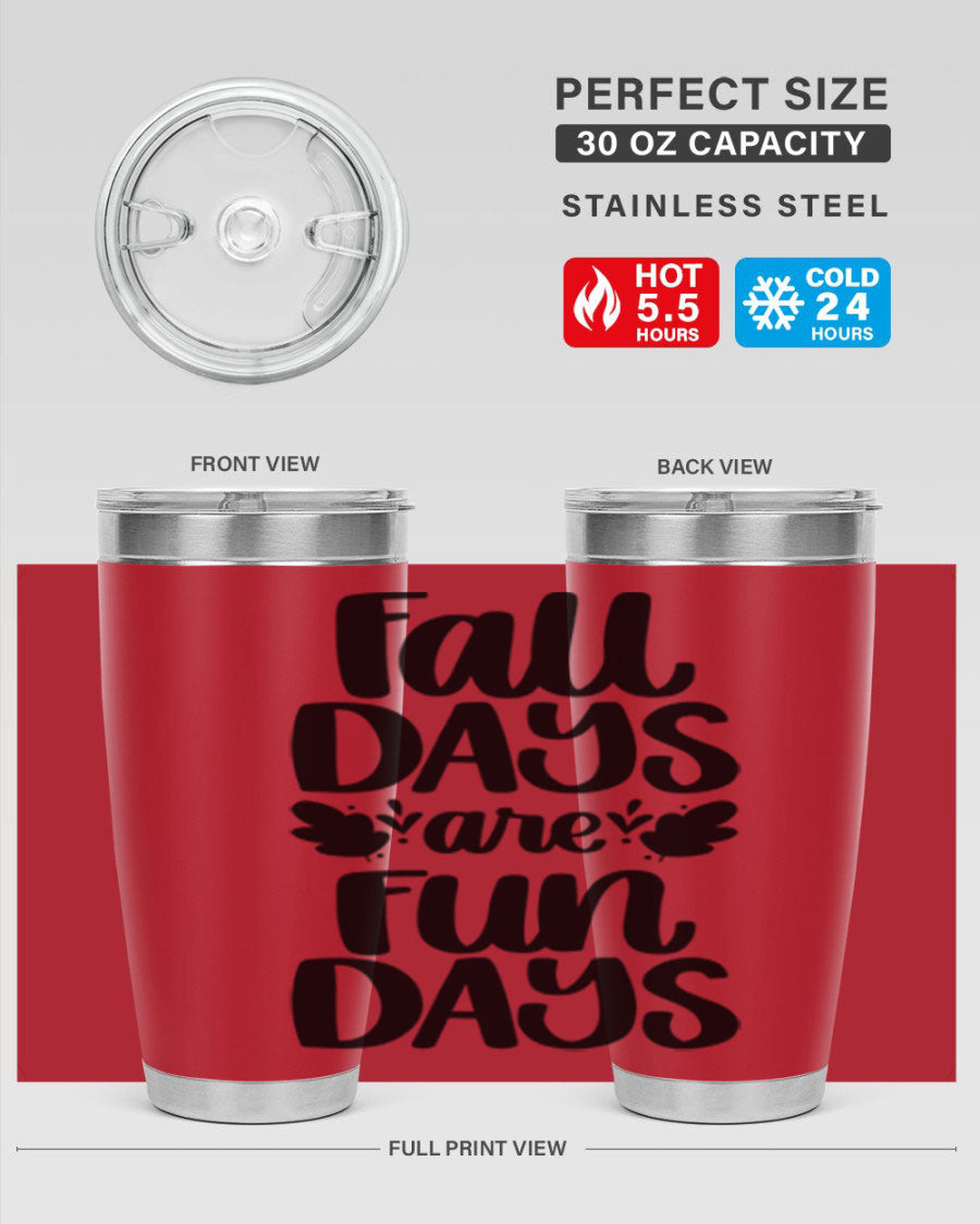 Fall Days Are Fun Days 20oz Tumbler made of stainless steel with a copper lining, featuring a drink-thru lid, perfect for hot and cold beverages.