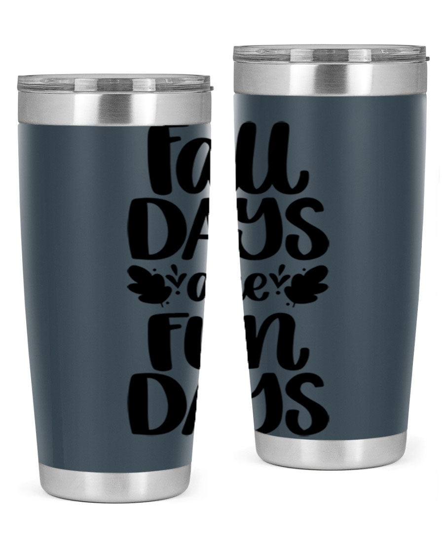 Fall Days Are Fun Days 20oz Tumbler made of stainless steel with a copper lining, featuring a drink-thru lid, perfect for hot and cold beverages.