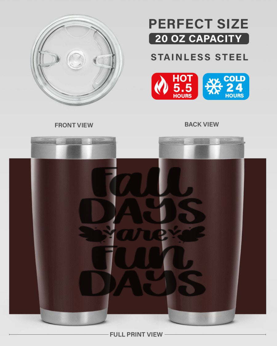 Fall Days Are Fun Days 20oz Tumbler made of stainless steel with a copper lining, featuring a drink-thru lid, perfect for hot and cold beverages.