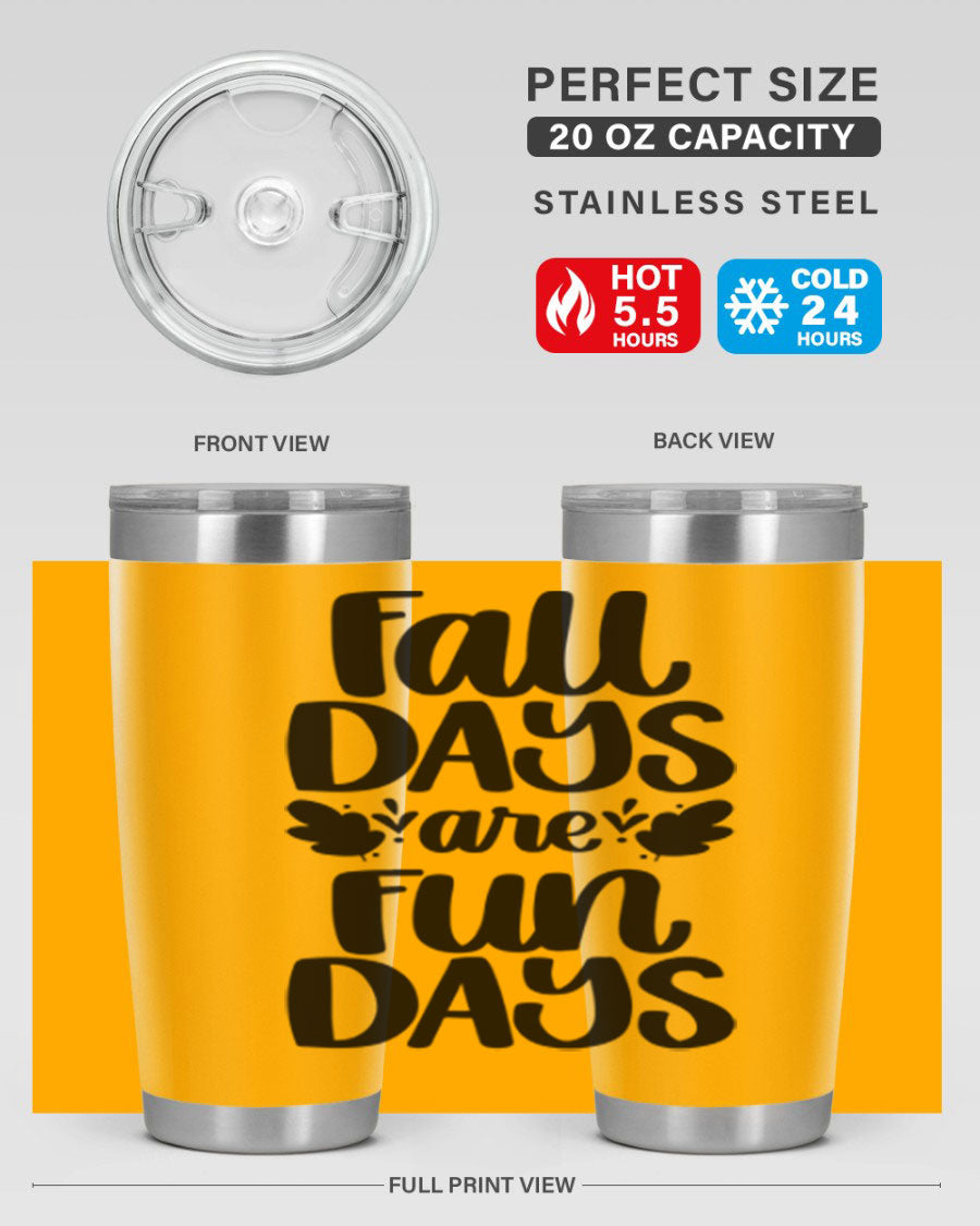 Fall Days Are Fun Days 20oz Tumbler made of stainless steel with a copper lining, featuring a drink-thru lid, perfect for hot and cold beverages.