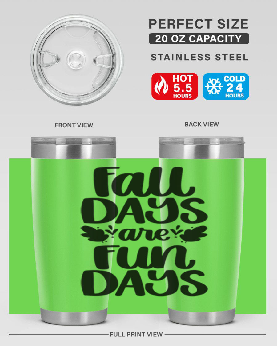Fall Days Are Fun Days 20oz Tumbler made of stainless steel with a copper lining, featuring a drink-thru lid, perfect for hot and cold beverages.