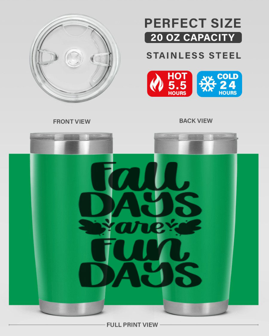 Fall Days Are Fun Days 20oz Tumbler made of stainless steel with a copper lining, featuring a drink-thru lid, perfect for hot and cold beverages.