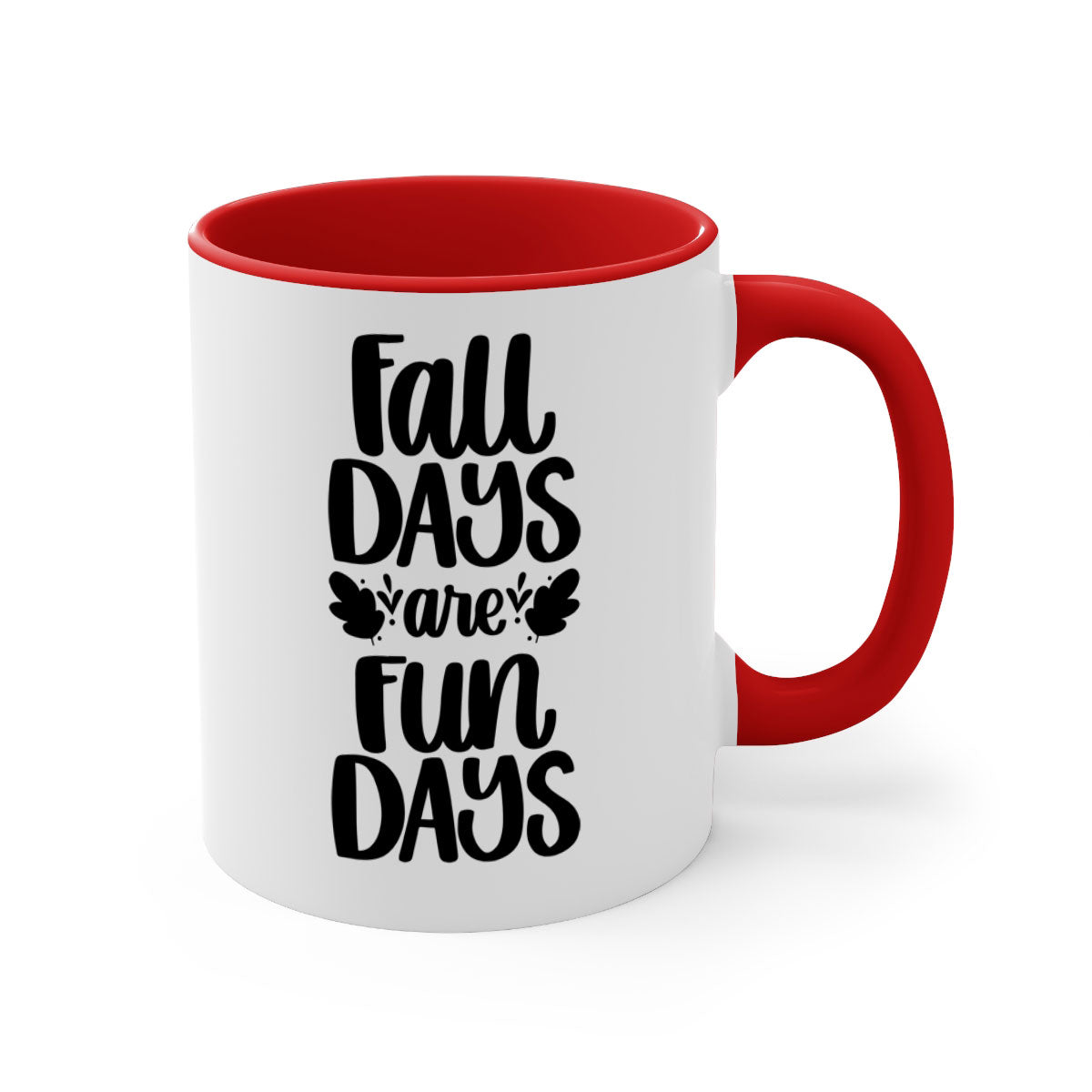 Fall Days Are Fun Days 483# Mug with two-tone design, glossy finish, and colored handle, available in multiple colors and sizes.