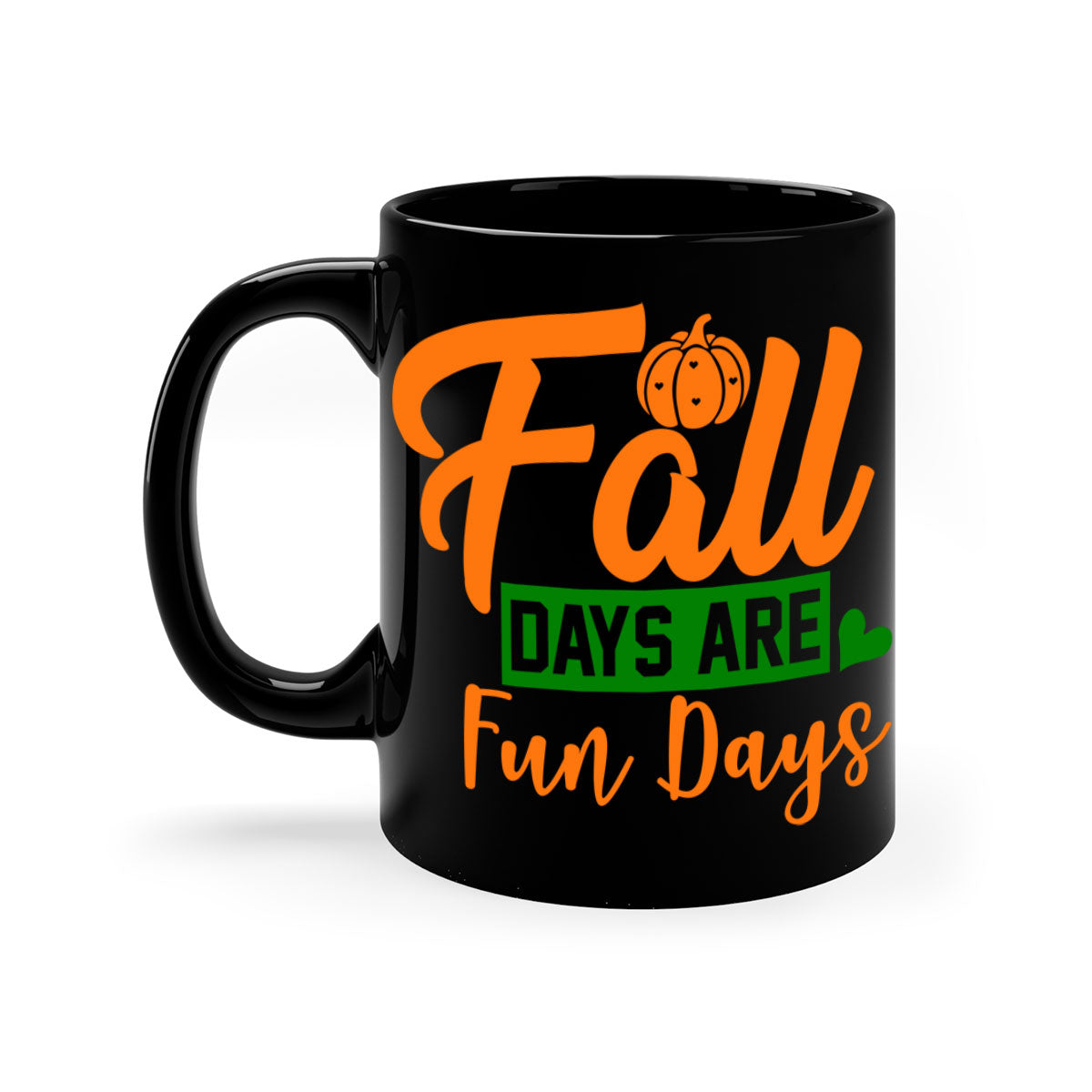 Fall Days Are Fun Days 96# Mug with colorful handle and glossy finish, perfect for coffee and tea lovers.