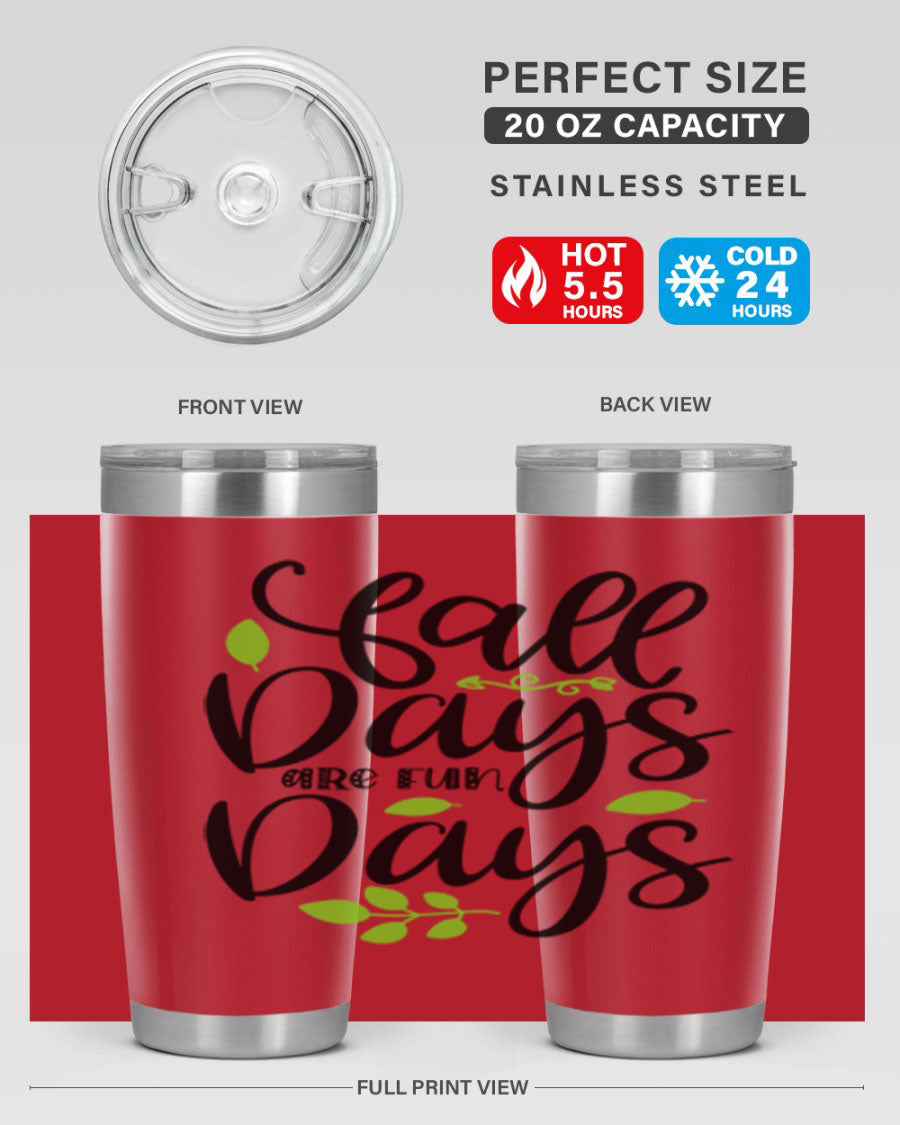 Fall Days Are Fun Days 20oz Tumbler made of stainless steel with a vibrant autumn-themed design, featuring a drink-thru lid.