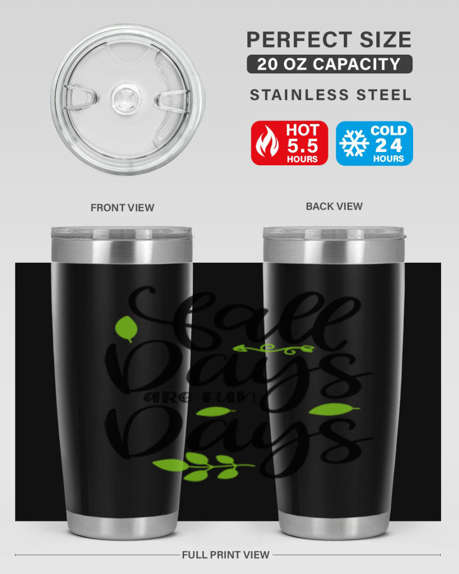 Fall Days Are Fun Days 20oz Tumbler made of stainless steel with a vibrant autumn-themed design, featuring a drink-thru lid.