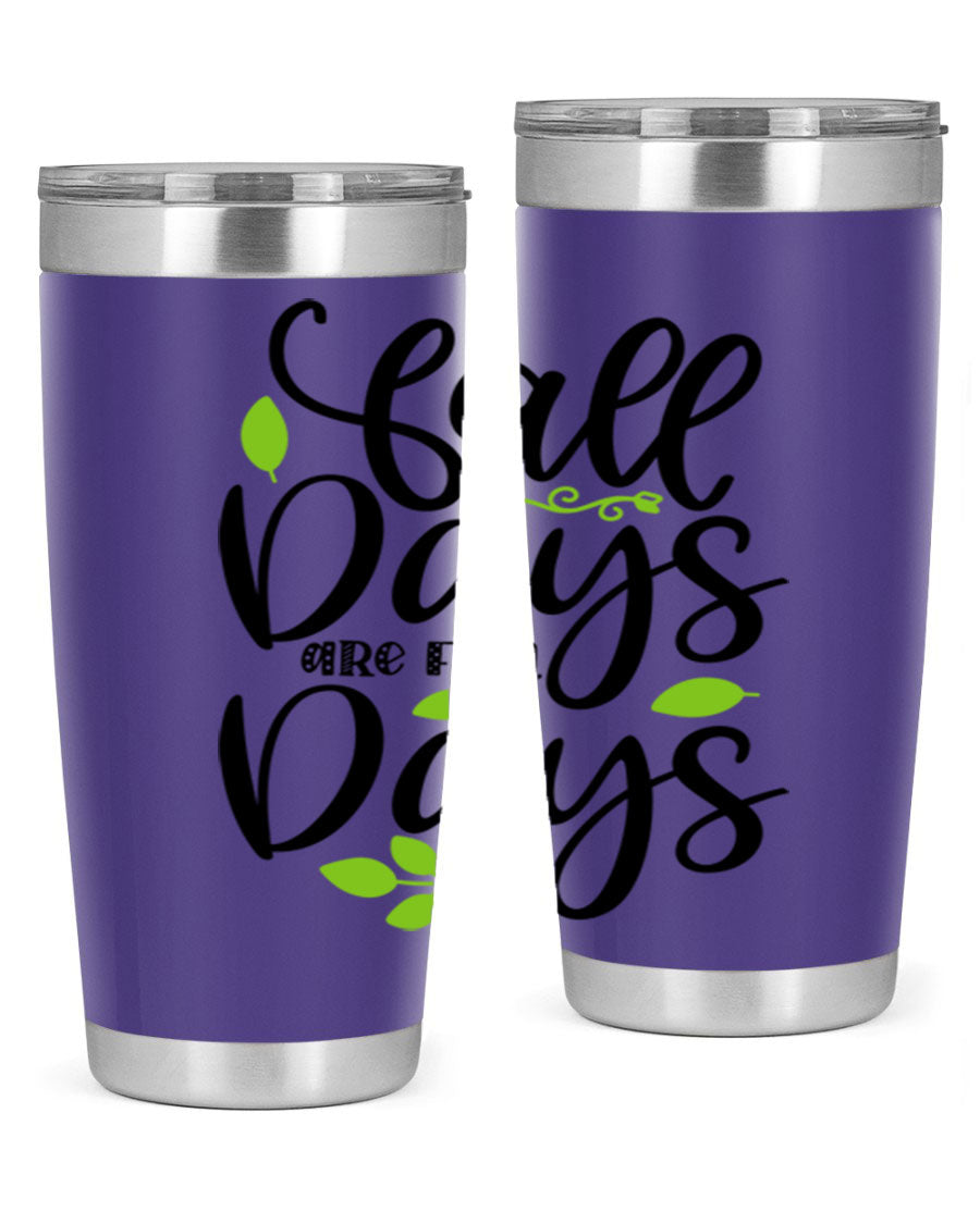 Fall Days Are Fun Days 20oz Tumbler made of stainless steel with a vibrant autumn-themed design, featuring a drink-thru lid.