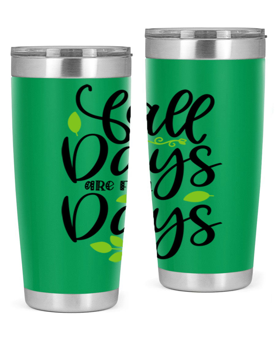Fall Days Are Fun Days 20oz Tumbler made of stainless steel with a vibrant autumn-themed design, featuring a drink-thru lid.