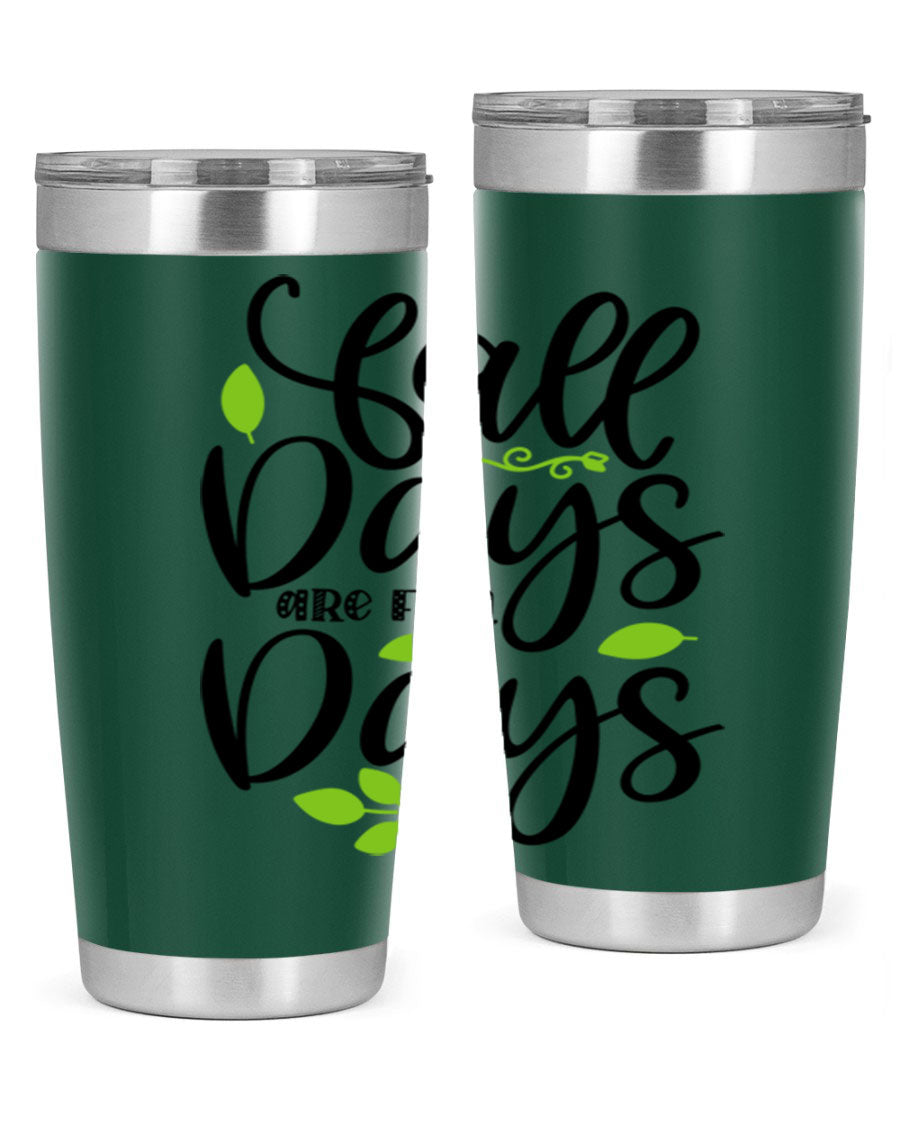 Fall Days Are Fun Days 20oz Tumbler made of stainless steel with a vibrant autumn-themed design, featuring a drink-thru lid.