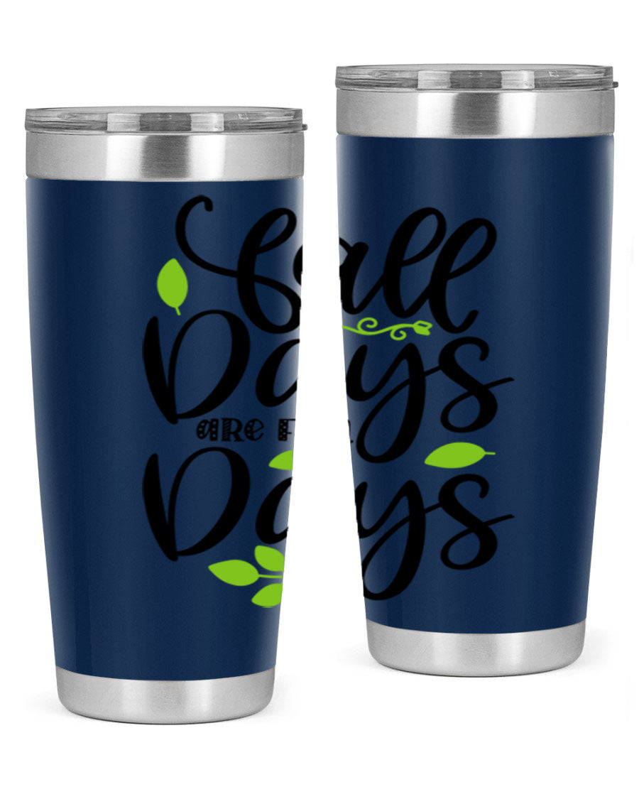 Fall Days Are Fun Days 20oz Tumbler made of stainless steel with a vibrant autumn-themed design, featuring a drink-thru lid.