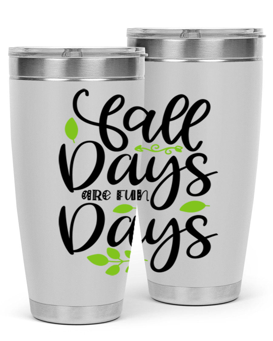 Fall Days Are Fun Days 20oz Tumbler made of stainless steel with a vibrant autumn-themed design, featuring a drink-thru lid.