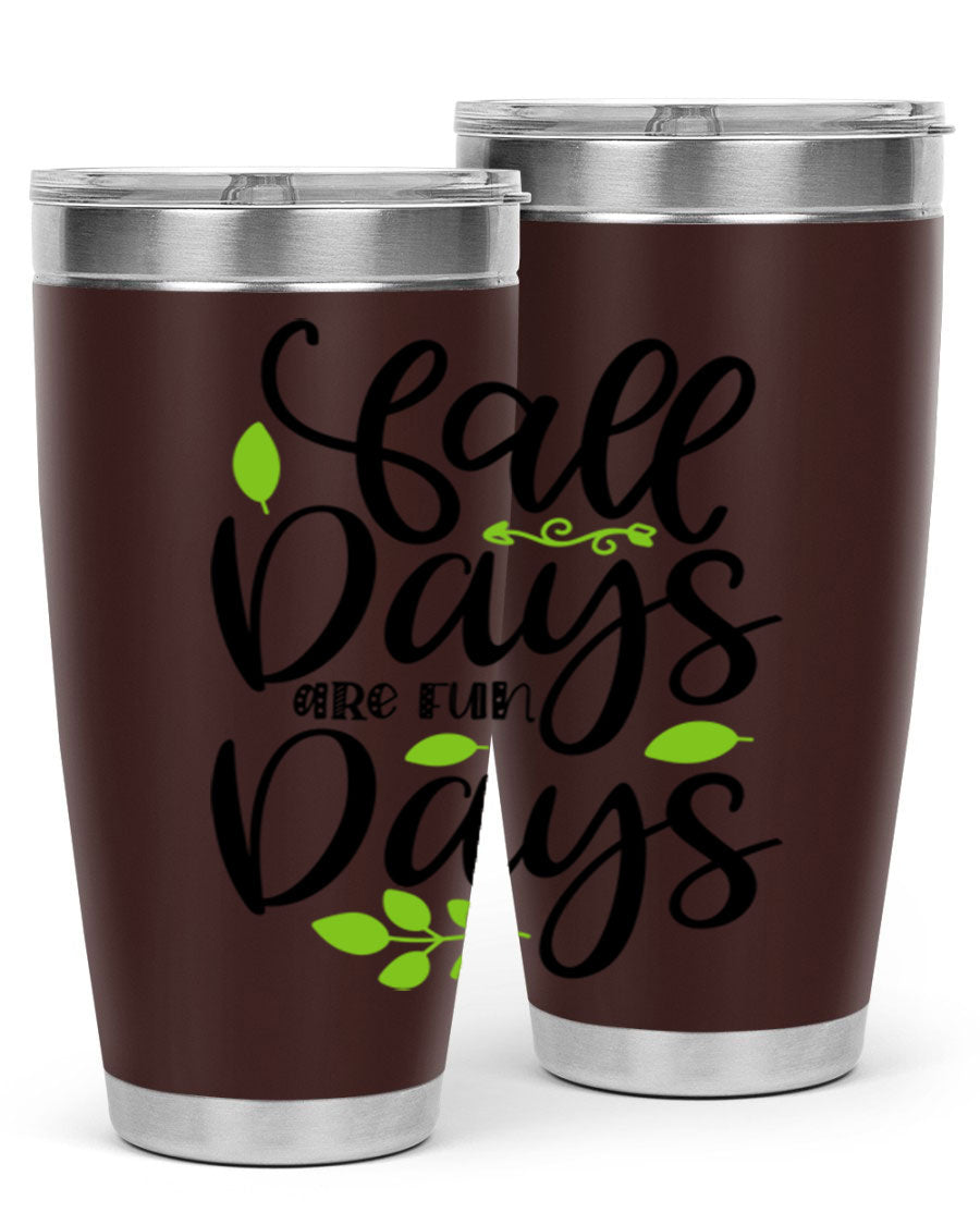 Fall Days Are Fun Days 20oz Tumbler made of stainless steel with a vibrant autumn-themed design, featuring a drink-thru lid.