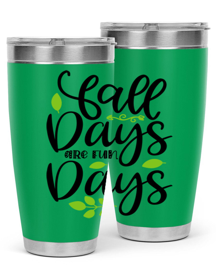 Fall Days Are Fun Days 20oz Tumbler made of stainless steel with a vibrant autumn-themed design, featuring a drink-thru lid.