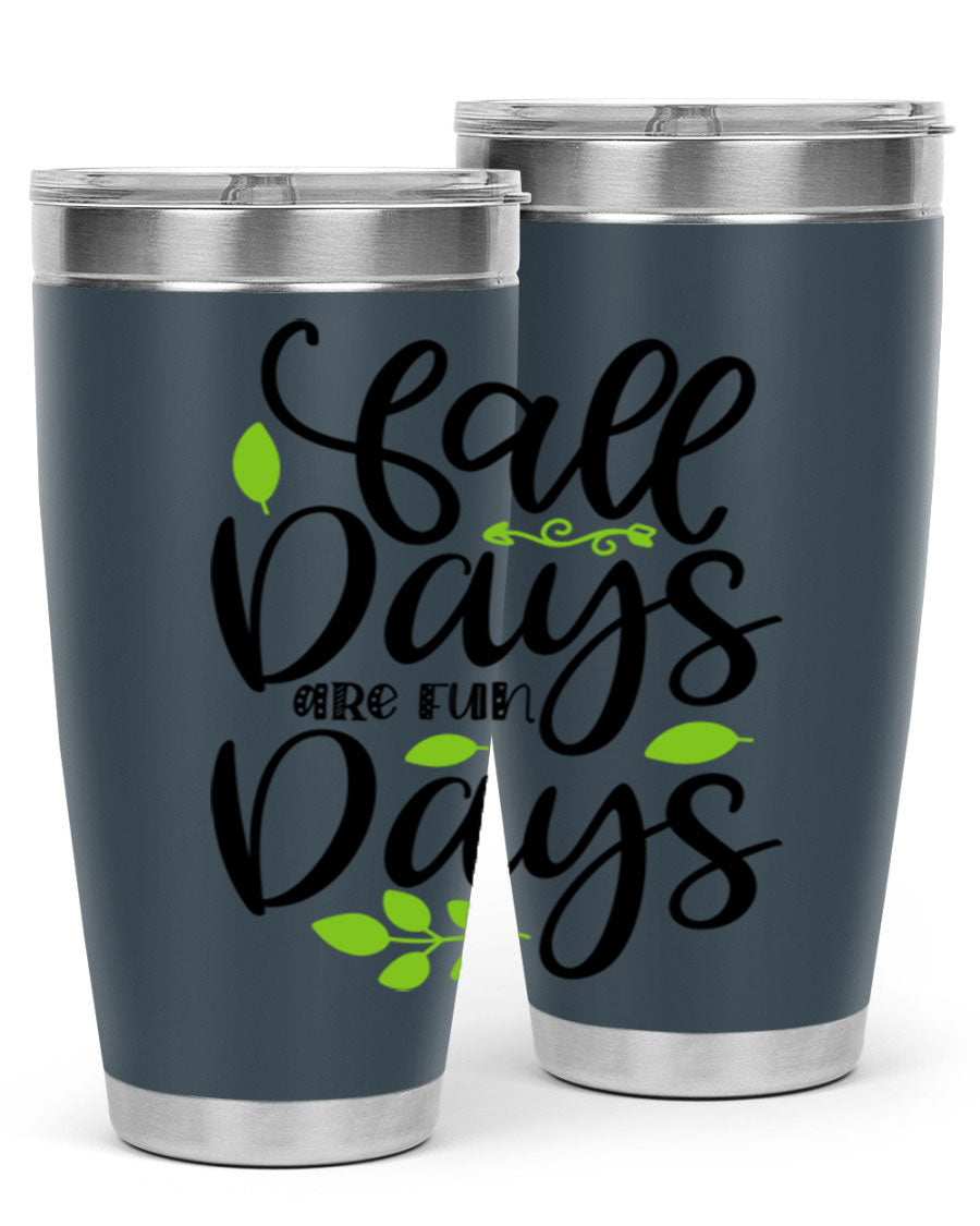 Fall Days Are Fun Days 20oz Tumbler made of stainless steel with a vibrant autumn-themed design, featuring a drink-thru lid.