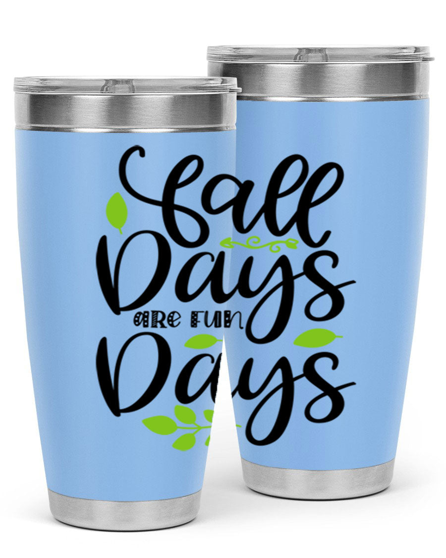 Fall Days Are Fun Days 20oz Tumbler made of stainless steel with a vibrant autumn-themed design, featuring a drink-thru lid.