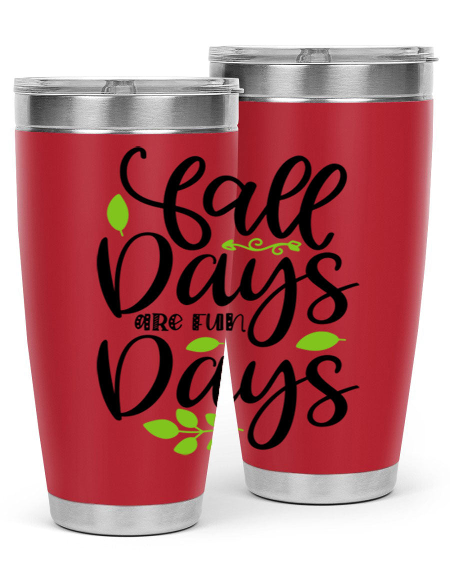 Fall Days Are Fun Days 20oz Tumbler made of stainless steel with a vibrant autumn-themed design, featuring a drink-thru lid.