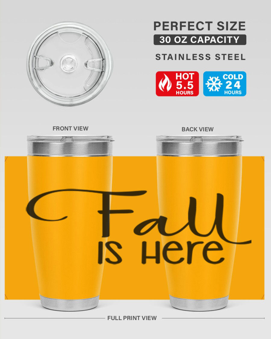 Fall Is Here 20oz Tumbler made of double wall vacuum stainless steel with copper lining, featuring a drink-thru lid, perfect for hot and cold beverages.