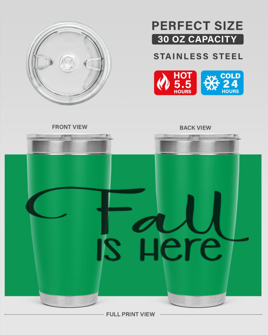 Fall Is Here 20oz Tumbler made of double wall vacuum stainless steel with copper lining, featuring a drink-thru lid, perfect for hot and cold beverages.