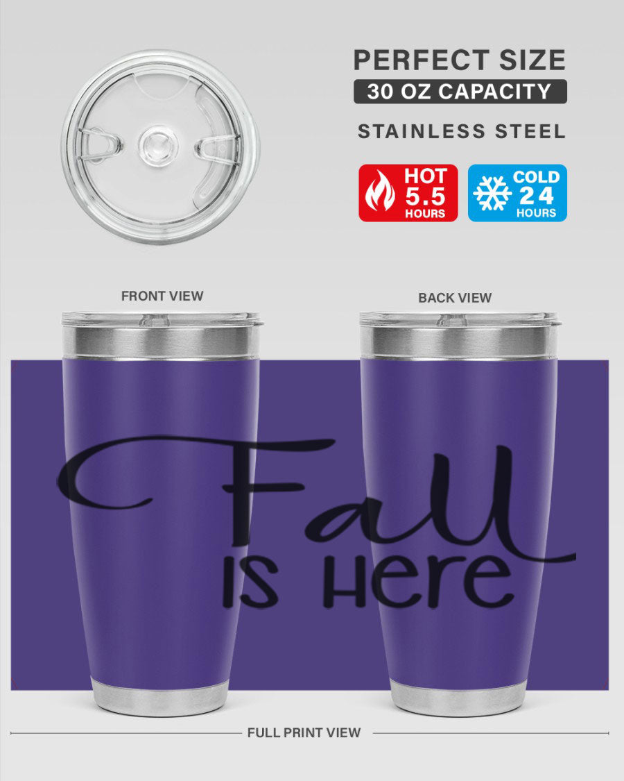 Fall Is Here 20oz Tumbler made of double wall vacuum stainless steel with copper lining, featuring a drink-thru lid, perfect for hot and cold beverages.