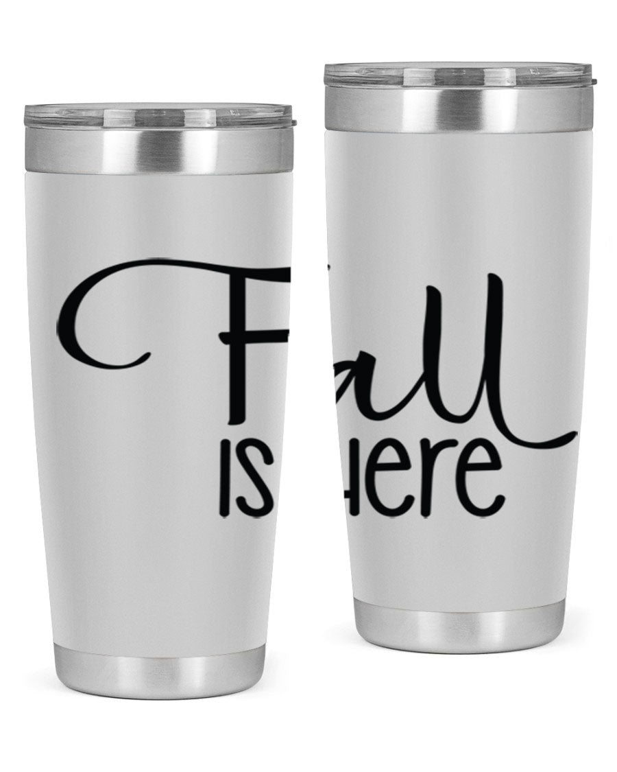 Fall Is Here 20oz Tumbler made of double wall vacuum stainless steel with copper lining, featuring a drink-thru lid, perfect for hot and cold beverages.