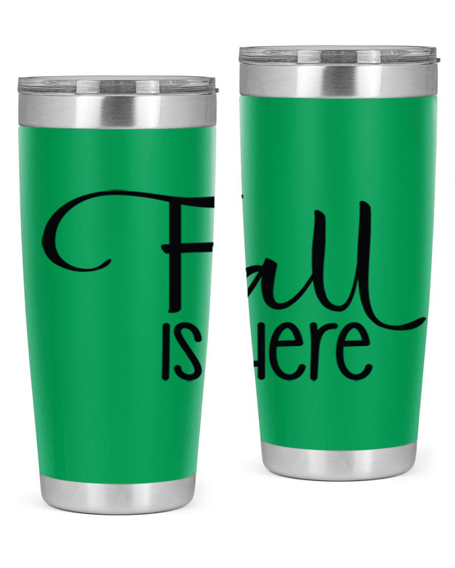 Fall Is Here 20oz Tumbler made of double wall vacuum stainless steel with copper lining, featuring a drink-thru lid, perfect for hot and cold beverages.