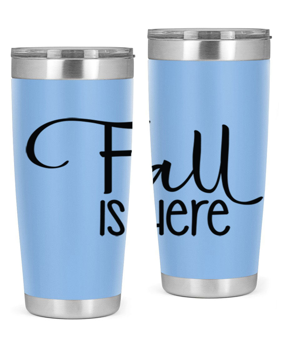 Fall Is Here 20oz Tumbler made of double wall vacuum stainless steel with copper lining, featuring a drink-thru lid, perfect for hot and cold beverages.