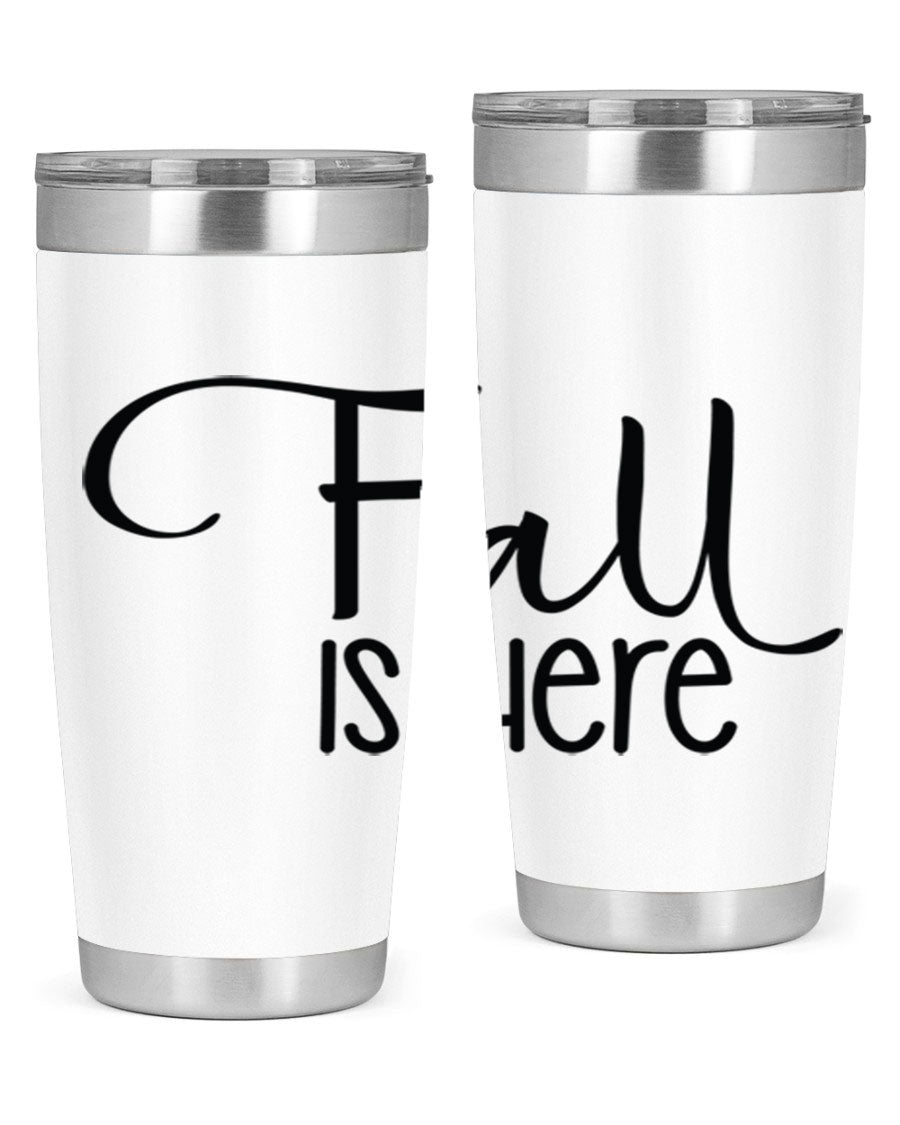 Fall Is Here 20oz Tumbler made of double wall vacuum stainless steel with copper lining, featuring a drink-thru lid, perfect for hot and cold beverages.