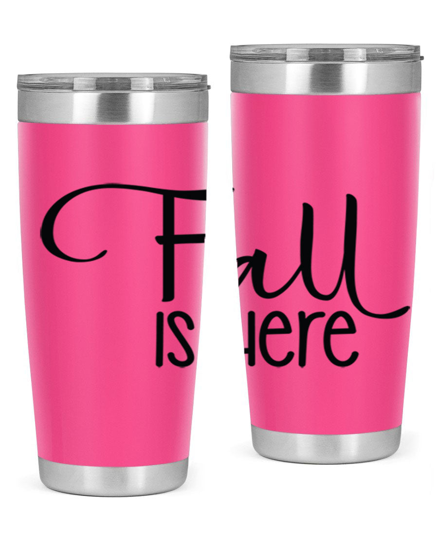 Fall Is Here 20oz Tumbler made of double wall vacuum stainless steel with copper lining, featuring a drink-thru lid, perfect for hot and cold beverages.