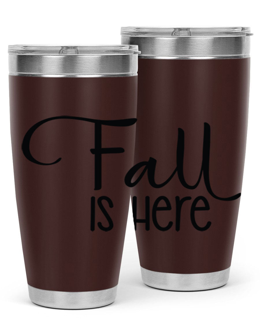 Fall Is Here 20oz Tumbler made of double wall vacuum stainless steel with copper lining, featuring a drink-thru lid, perfect for hot and cold beverages.
