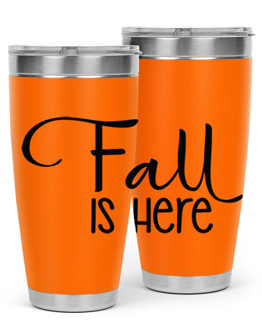 Fall Is Here 20oz Tumbler made of double wall vacuum stainless steel with copper lining, featuring a drink-thru lid, perfect for hot and cold beverages.