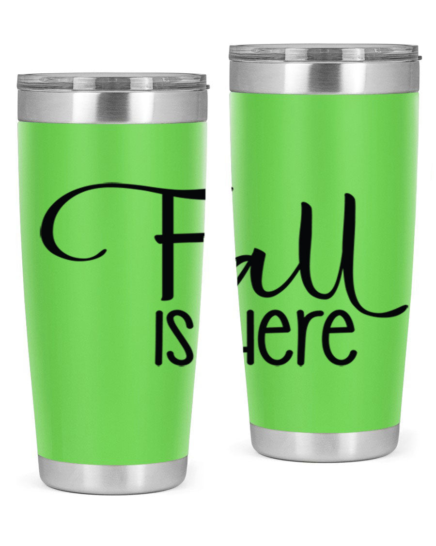 Fall Is Here 20oz Tumbler made of double wall vacuum stainless steel with copper lining, featuring a drink-thru lid, perfect for hot and cold beverages.
