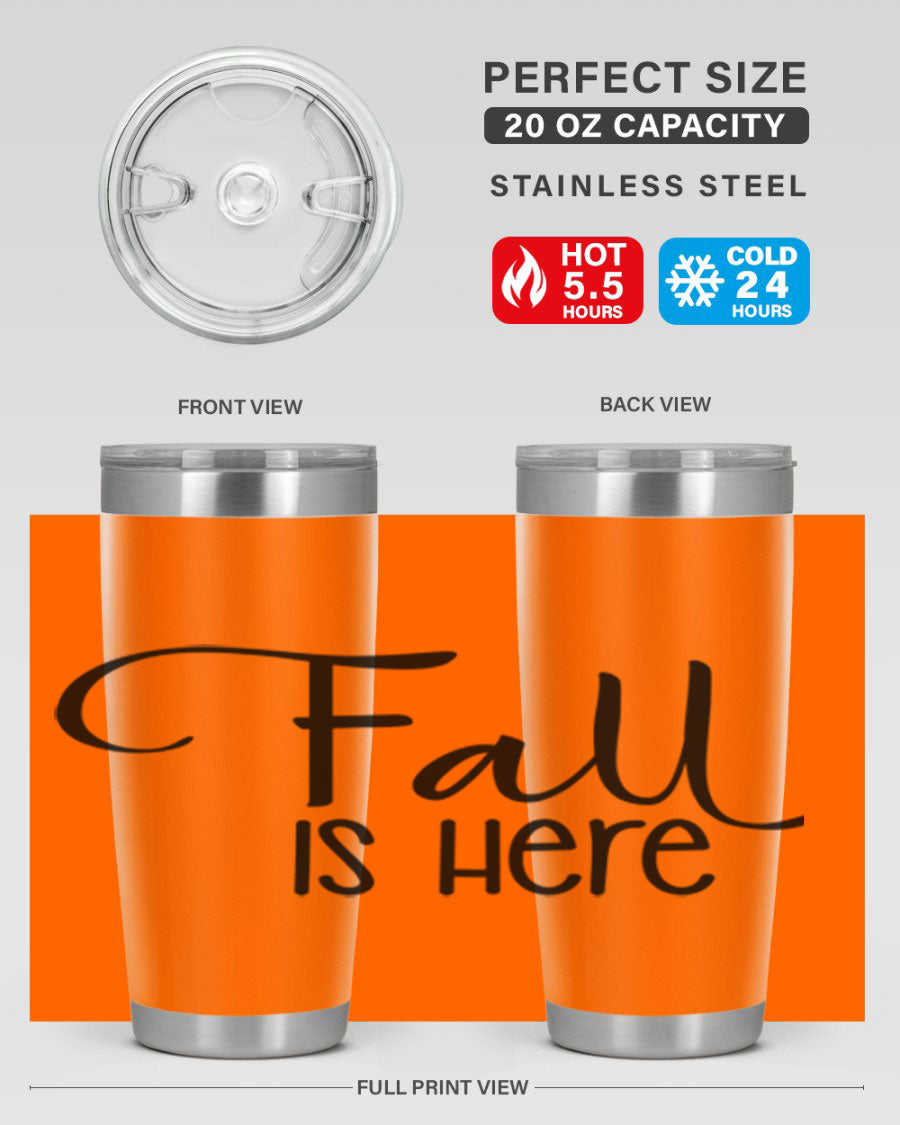 Fall Is Here 20oz Tumbler made of double wall vacuum stainless steel with copper lining, featuring a drink-thru lid, perfect for hot and cold beverages.