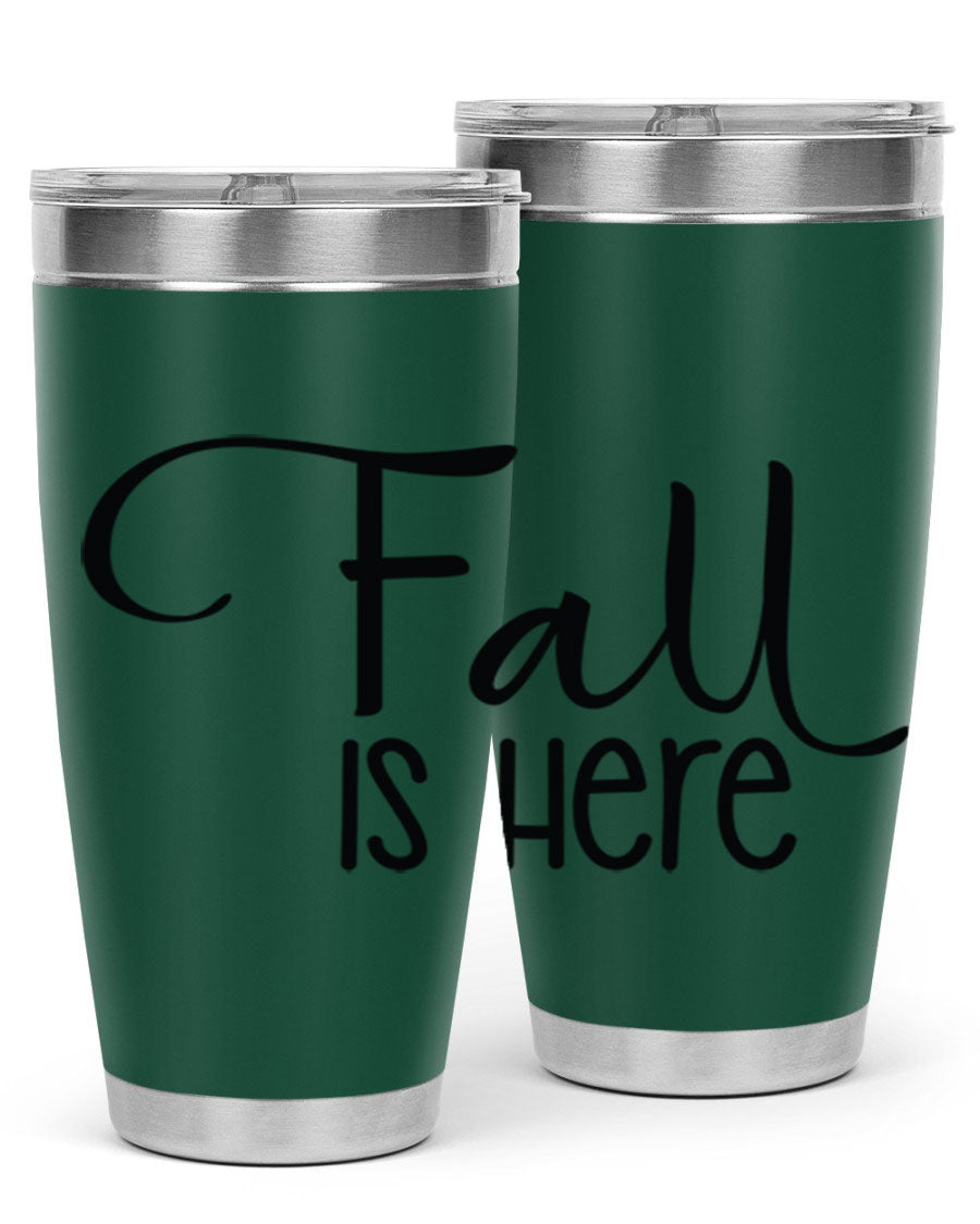 Fall Is Here 20oz Tumbler made of double wall vacuum stainless steel with copper lining, featuring a drink-thru lid, perfect for hot and cold beverages.