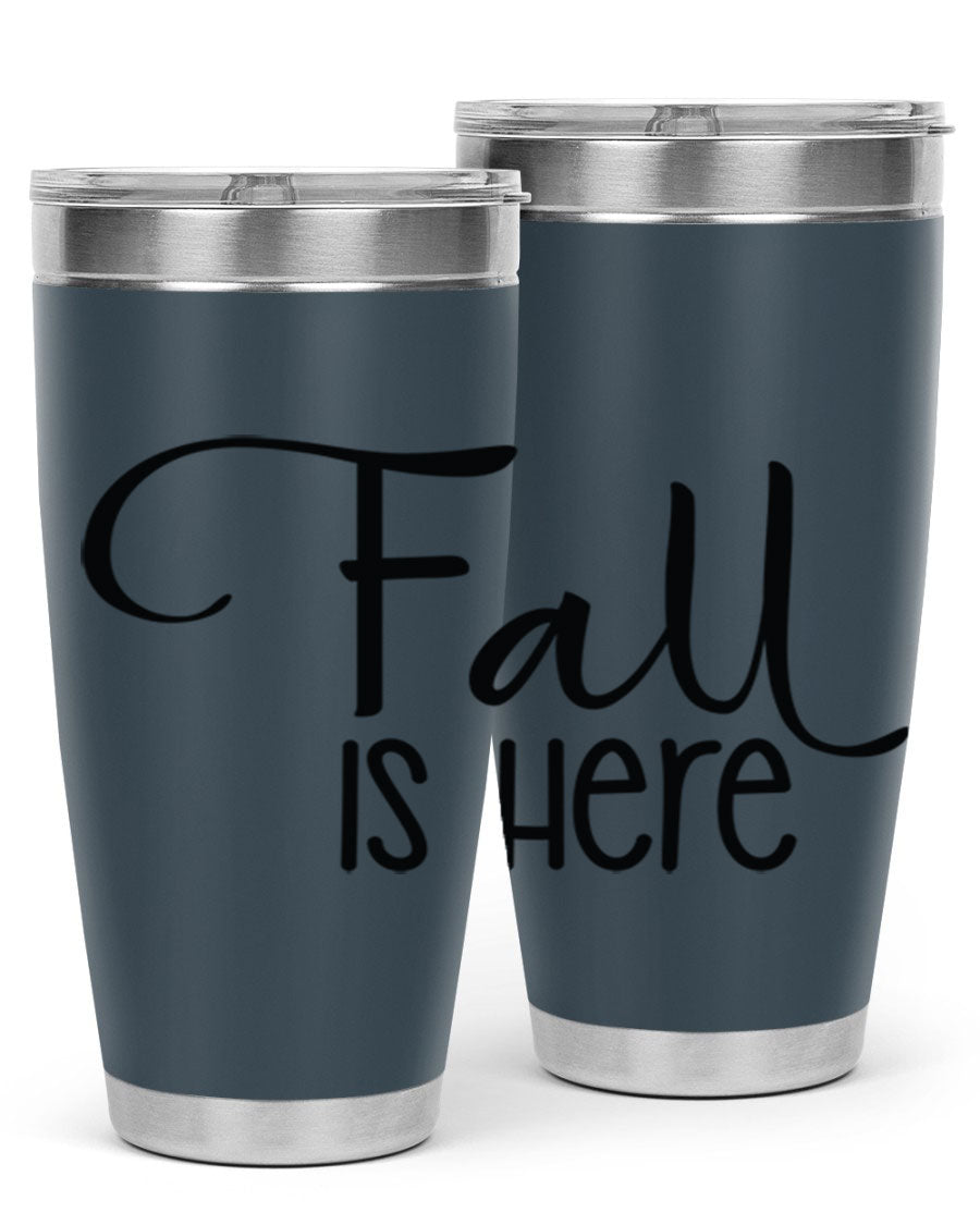 Fall Is Here 20oz Tumbler made of double wall vacuum stainless steel with copper lining, featuring a drink-thru lid, perfect for hot and cold beverages.