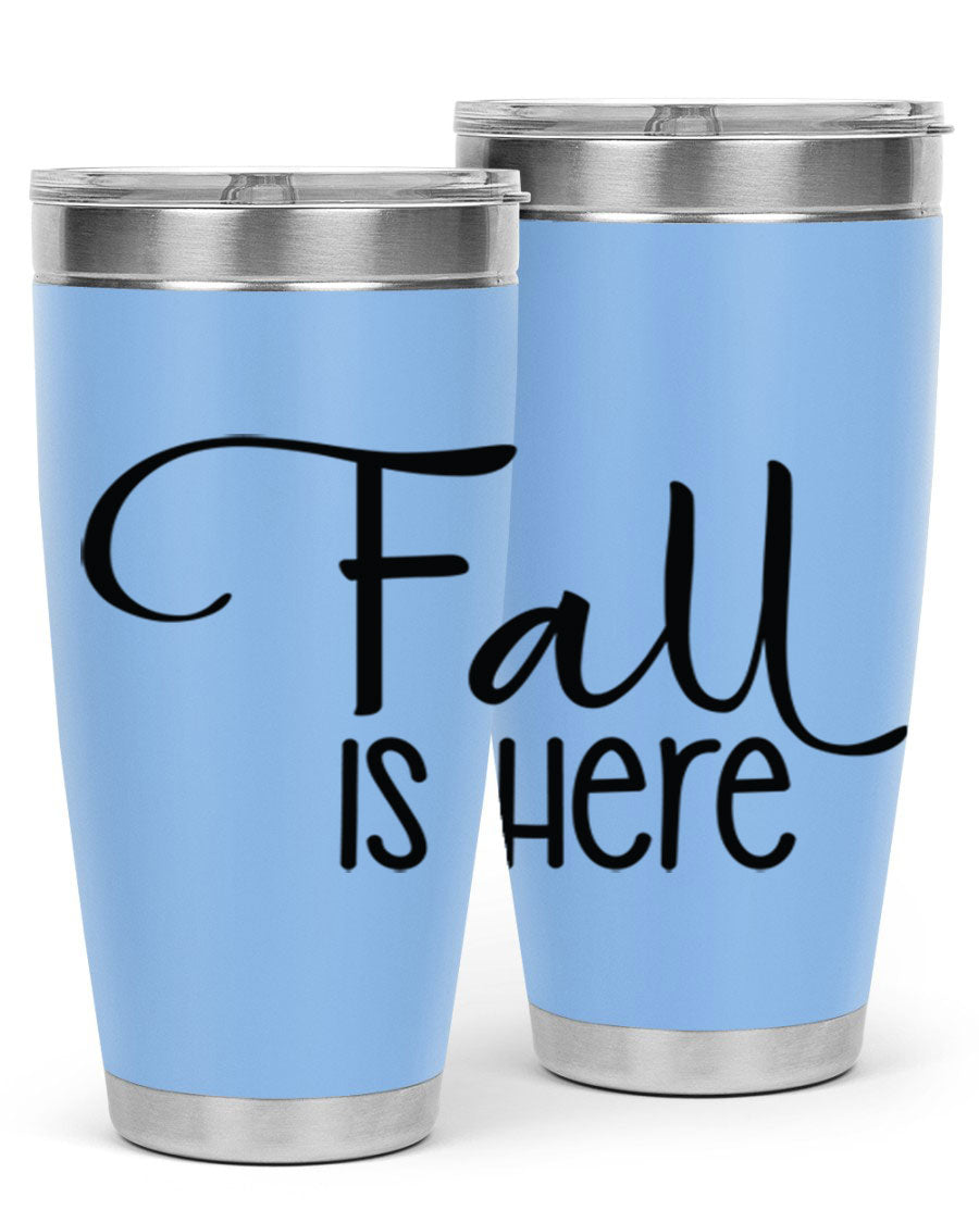 Fall Is Here 20oz Tumbler made of double wall vacuum stainless steel with copper lining, featuring a drink-thru lid, perfect for hot and cold beverages.