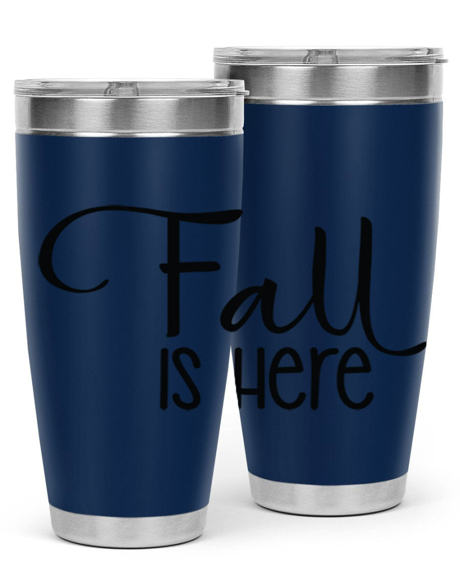 Fall Is Here 20oz Tumbler made of double wall vacuum stainless steel with copper lining, featuring a drink-thru lid, perfect for hot and cold beverages.