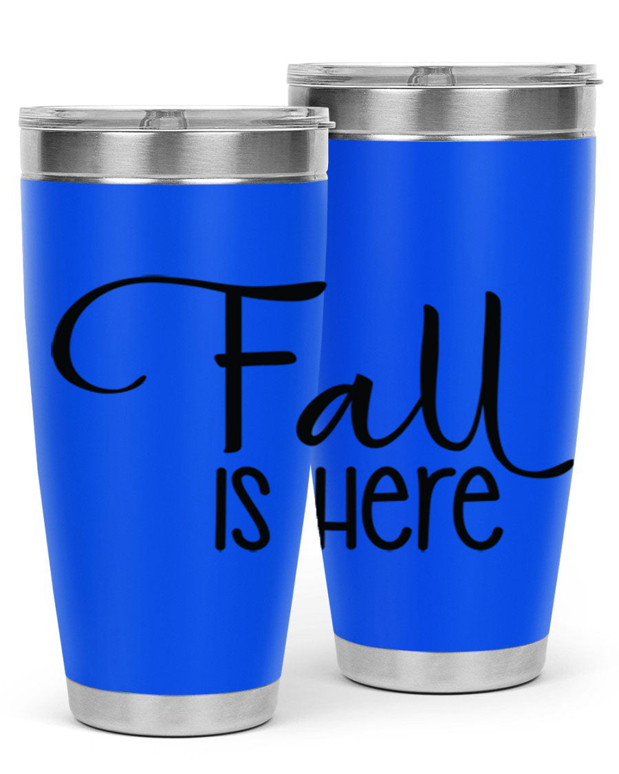 Fall Is Here 20oz Tumbler made of double wall vacuum stainless steel with copper lining, featuring a drink-thru lid, perfect for hot and cold beverages.