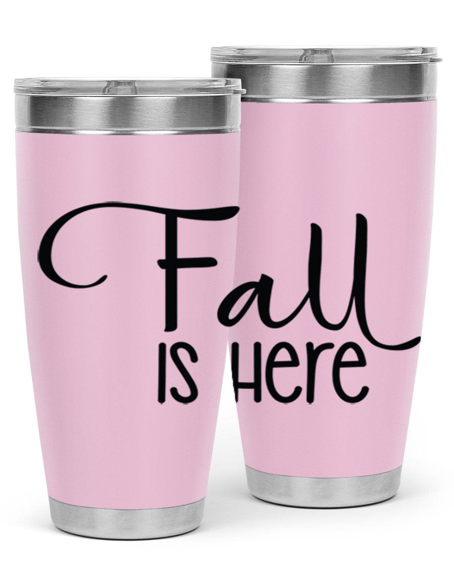 Fall Is Here 20oz Tumbler made of double wall vacuum stainless steel with copper lining, featuring a drink-thru lid, perfect for hot and cold beverages.