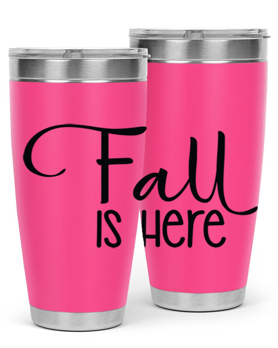 Fall Is Here 20oz Tumbler made of double wall vacuum stainless steel with copper lining, featuring a drink-thru lid, perfect for hot and cold beverages.
