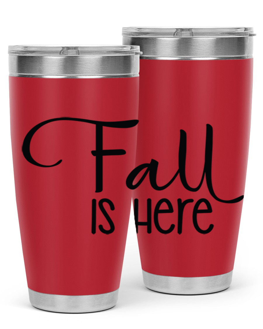 Fall Is Here 20oz Tumbler made of double wall vacuum stainless steel with copper lining, featuring a drink-thru lid, perfect for hot and cold beverages.