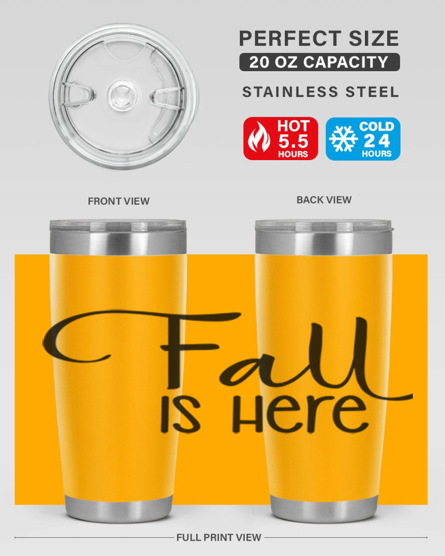Fall Is Here 20oz Tumbler made of double wall vacuum stainless steel with copper lining, featuring a drink-thru lid, perfect for hot and cold beverages.
