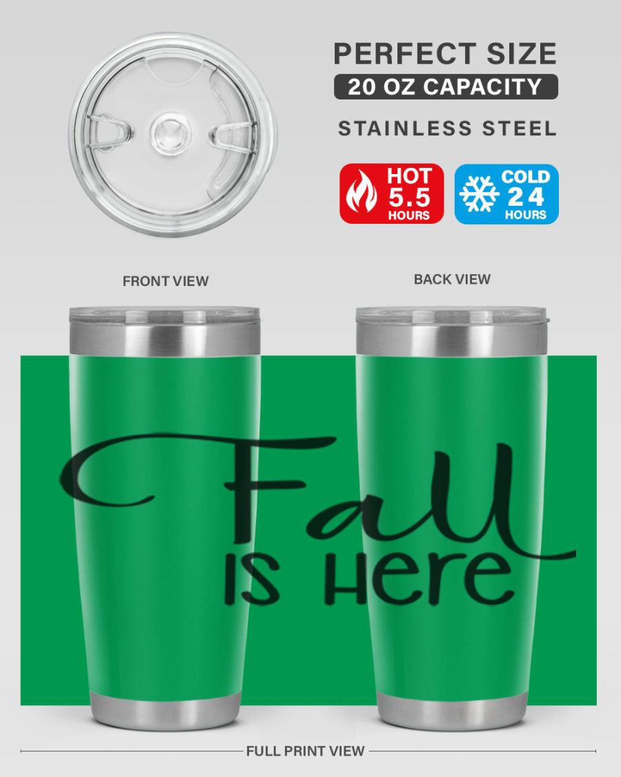 Fall Is Here 20oz Tumbler made of double wall vacuum stainless steel with copper lining, featuring a drink-thru lid, perfect for hot and cold beverages.