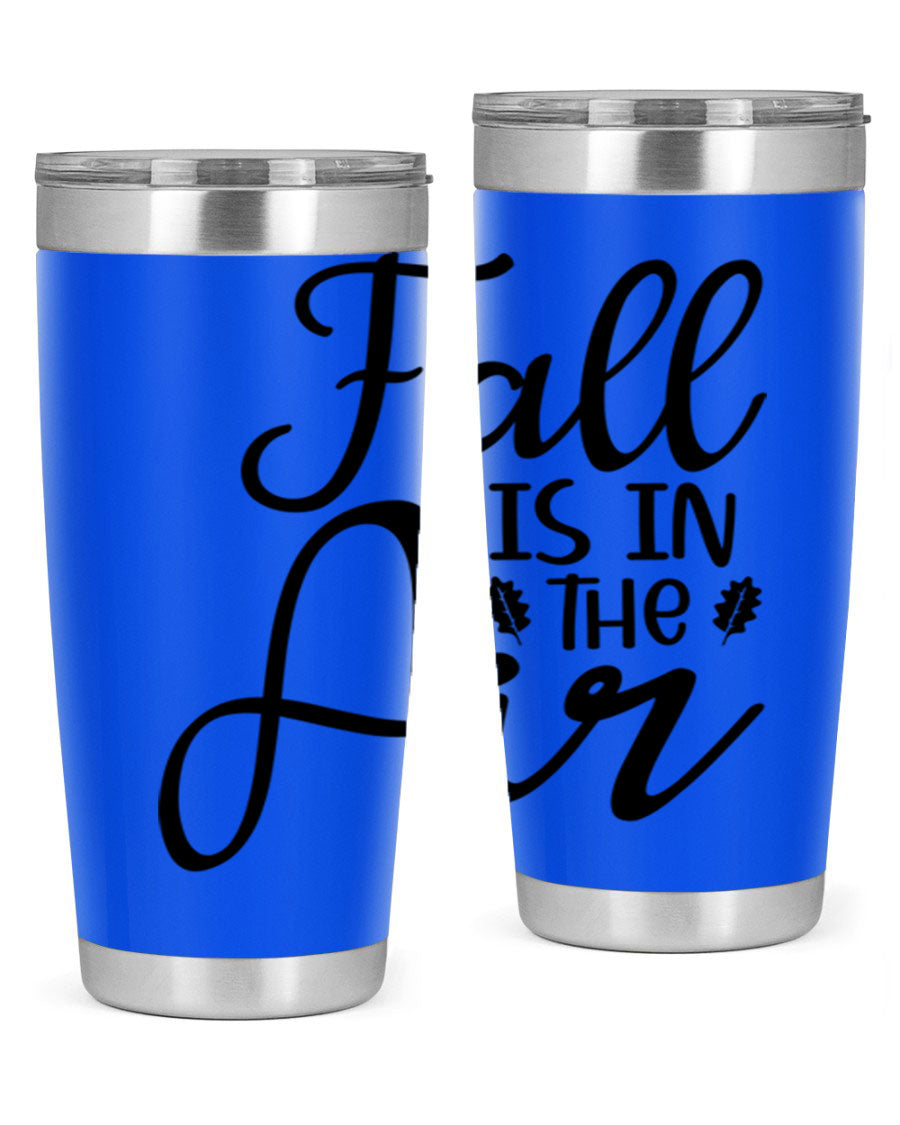 Fall Is In The Air 20oz Tumbler featuring double wall vacuum stainless steel with copper lining, designed for hot and cold beverages.