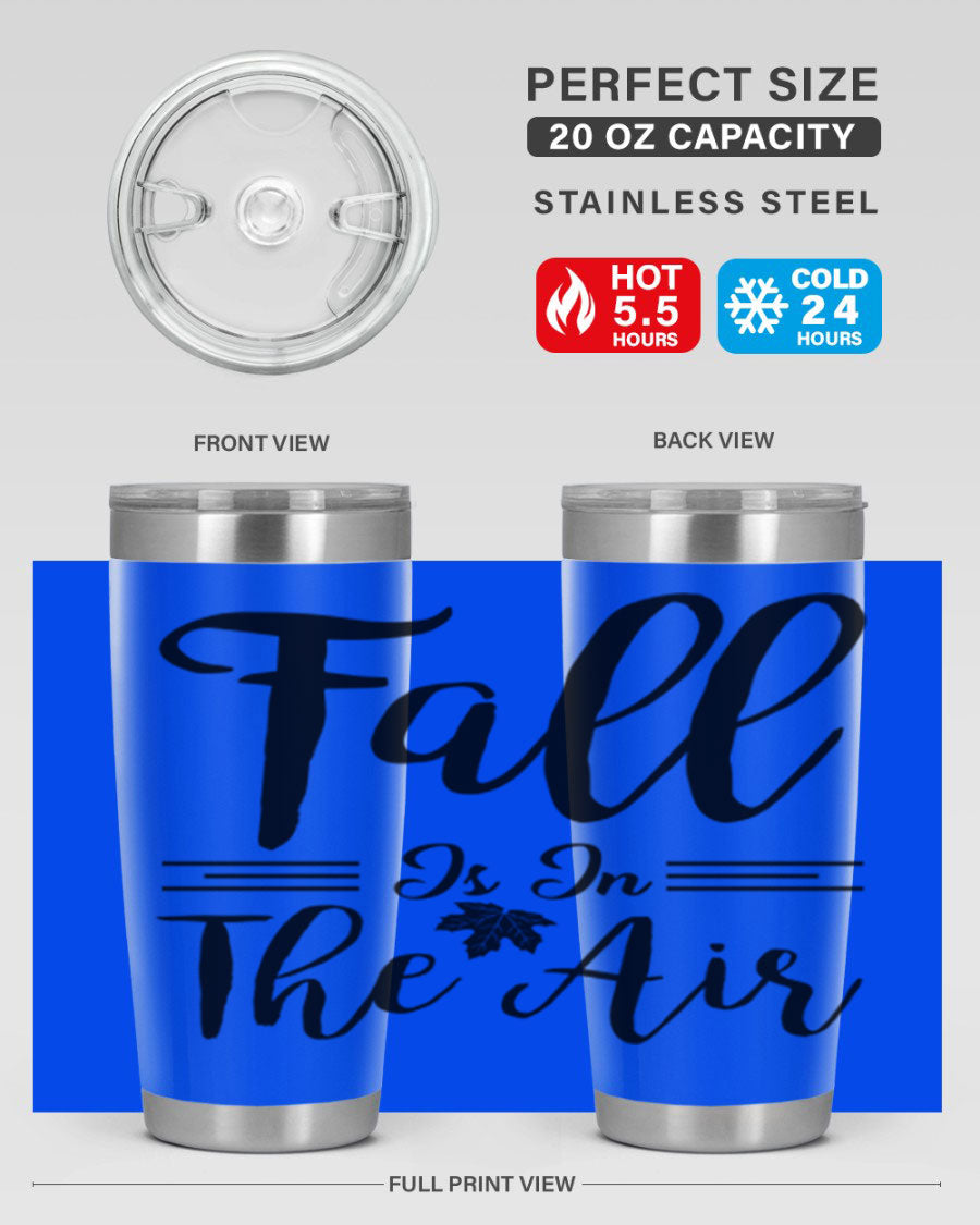 Fall is in the Air 110# Tumbler showcasing a vibrant fall-themed design, made of double wall vacuum stainless steel with a drink-thru lid.