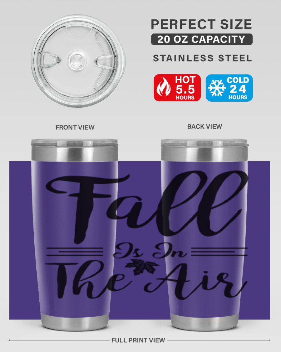 Fall is in the Air 110# Tumbler showcasing a vibrant fall-themed design, made of double wall vacuum stainless steel with a drink-thru lid.