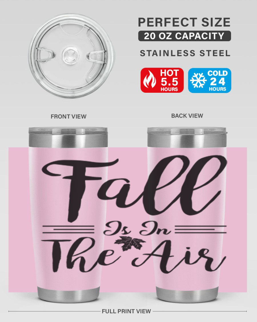 Fall is in the Air 110# Tumbler showcasing a vibrant fall-themed design, made of double wall vacuum stainless steel with a drink-thru lid.