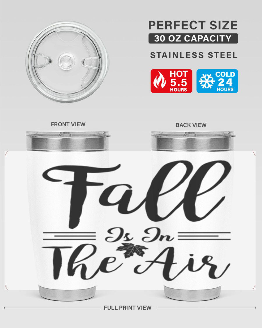 Fall is in the Air 110# Tumbler showcasing a vibrant fall-themed design, made of double wall vacuum stainless steel with a drink-thru lid.