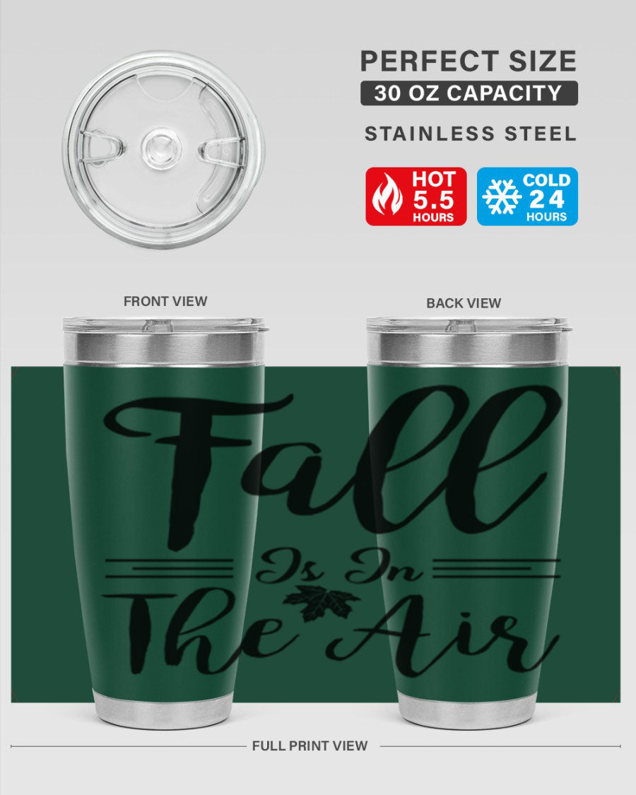 Fall is in the Air 110# Tumbler showcasing a vibrant fall-themed design, made of double wall vacuum stainless steel with a drink-thru lid.