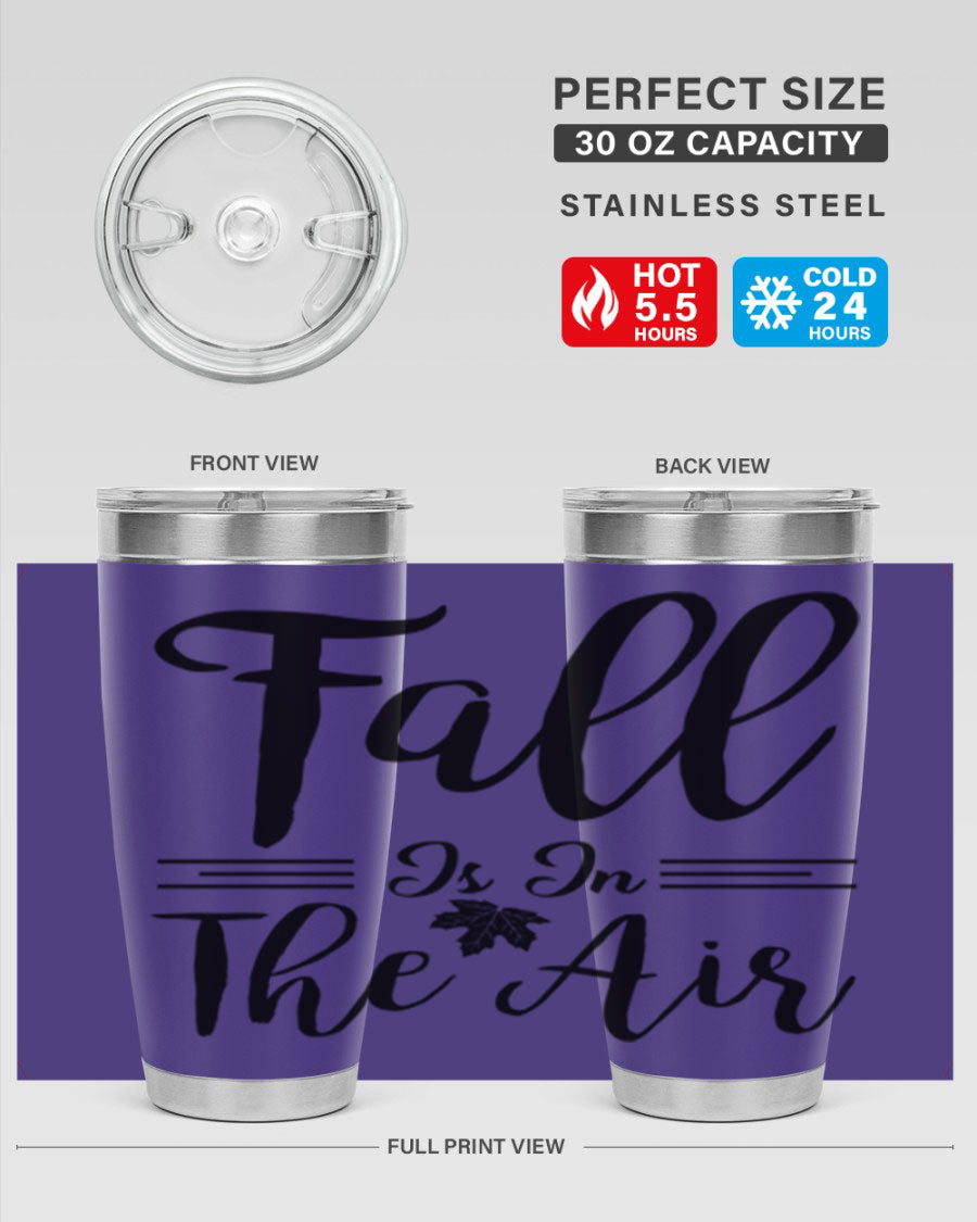 Fall is in the Air 110# Tumbler showcasing a vibrant fall-themed design, made of double wall vacuum stainless steel with a drink-thru lid.